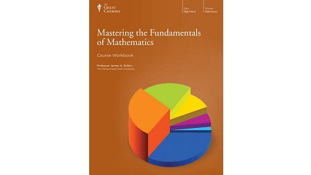 Mastering the Fundamentals of Mathematics